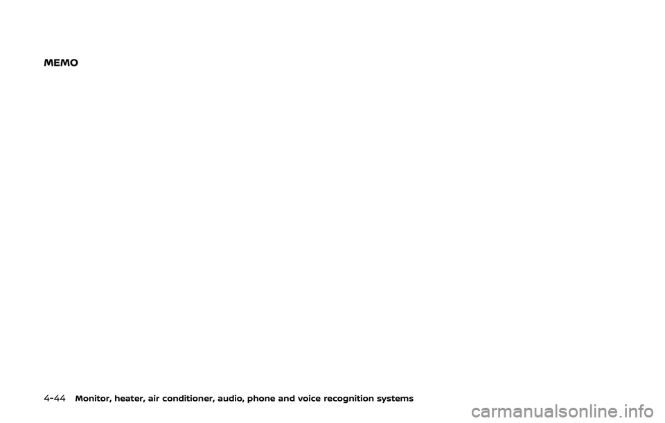 NISSAN ARMADA 2019  Owner´s Manual 4-44Monitor, heater, air conditioner, audio, phone and voice recognition systems
MEMO 