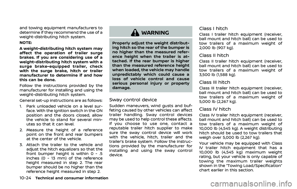 NISSAN ARMADA 2019 Owner´s Manual 10-24Technical and consumer information
and towing equipment manufacturers to
determine if they recommend the use of a
weight-distributing hitch system.
NOTE:
A weight-distributing hitch system may
af NISSAN ARMADA 2019 Owner´s Manual 10-24Technical and consumer information
and towing equipment manufacturers to
determine if they recommend the use of a
weight-distributing hitch system.
NOTE:
A weight-distributing hitch system may
af
