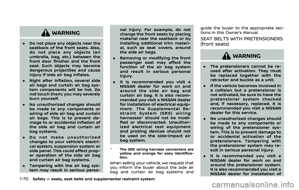 NISSAN ARMADA 2019 Owner´s Manual 1-70Safety — seats, seat belts and supplemental restraint system
WARNING
.Do not place any objects near the
seatback of the front seats. Also,
do not place any objects (an
umbrella, bag, etc.) betwe NISSAN ARMADA 2019 Owner´s Manual 1-70Safety — seats, seat belts and supplemental restraint system
WARNING
.Do not place any objects near the
seatback of the front seats. Also,
do not place any objects (an
umbrella, bag, etc.) betwe