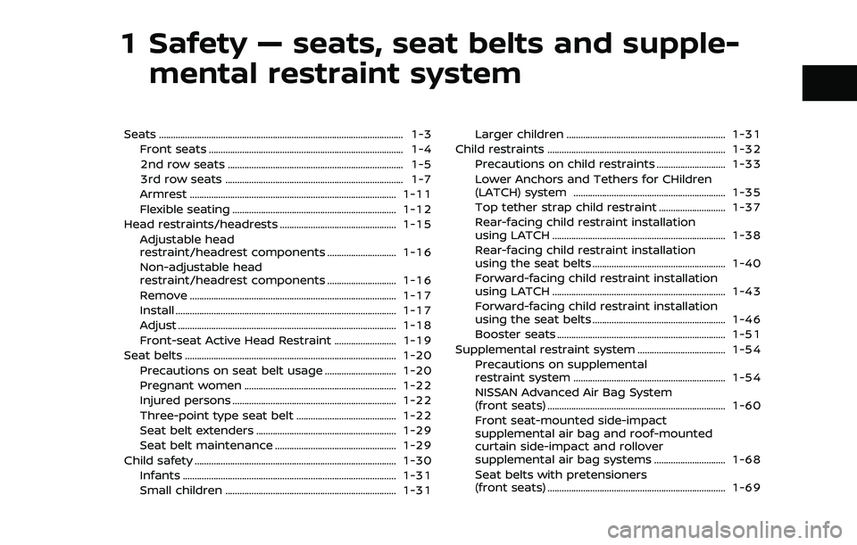 NISSAN ARMADA 2018 Owner´s Manual 1 Safety — seats, seat belts and supple-mental restraint system
Seats ........................................................................\
............................... 1-3
Front seats ...... NISSAN ARMADA 2018 Owner´s Manual 1 Safety — seats, seat belts and supple-mental restraint system
Seats ........................................................................\
............................... 1-3
Front seats ......