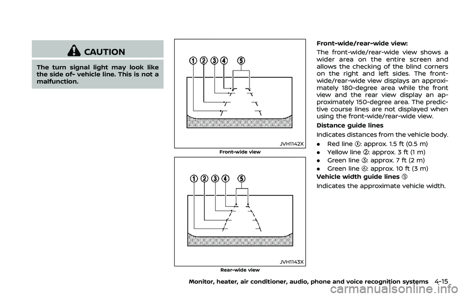 NISSAN ARMADA 2018 Owner´s Manual CAUTION
The turn signal light may look like
the side of- vehicle line. This is not a
malfunction.
JVH1142X
Front-wide view
JVH1143X
Rear-wide view
Front-wide/rear-wide view:
The front-wide/rear-wide v NISSAN ARMADA 2018 Owner´s Manual CAUTION
The turn signal light may look like
the side of- vehicle line. This is not a
malfunction.
JVH1142X
Front-wide view
JVH1143X
Rear-wide view
Front-wide/rear-wide view:
The front-wide/rear-wide v