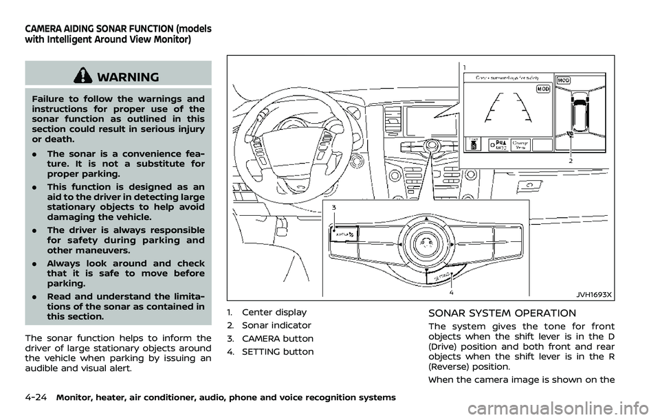 NISSAN ARMADA 2018 Owner´s Manual 4-24Monitor, heater, air conditioner, audio, phone and voice recognition systems
WARNING
Failure to follow the warnings and
instructions for proper use of the
sonar function as outlined in this
sectio NISSAN ARMADA 2018 Owner´s Manual 4-24Monitor, heater, air conditioner, audio, phone and voice recognition systems
WARNING
Failure to follow the warnings and
instructions for proper use of the
sonar function as outlined in this
sectio