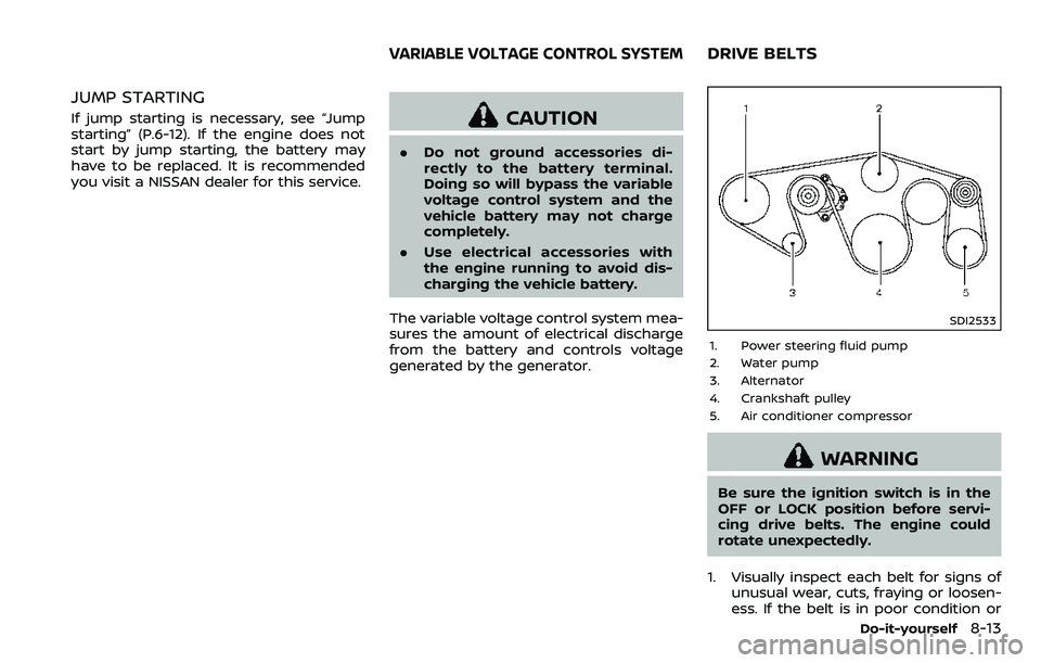 NISSAN ARMADA 2018  Owner´s Manual JUMP STARTING
If jump starting is necessary, see “Jump
starting” (P.6-12). If the engine does not
start by jump starting, the battery may
have to be replaced. It is recommended
you visit a NISSAN 