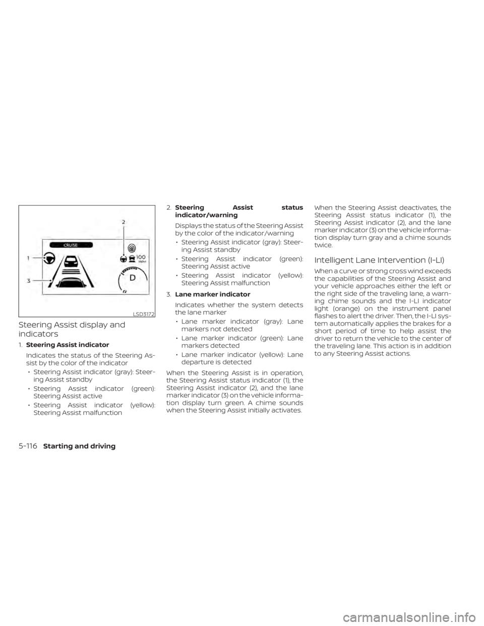 NISSAN LEAF 2020 Owner´s Manual Steering Assist display and
indicators
1.Steering Assist indicator
Indicates the status of the Steering As-
sist by the color of the indicator • Steering Assist indicator (gray): Steer- ing Assist s NISSAN LEAF 2020 Owner´s Manual Steering Assist display and
indicators
1.Steering Assist indicator
Indicates the status of the Steering As-
sist by the color of the indicator • Steering Assist indicator (gray): Steer- ing Assist s