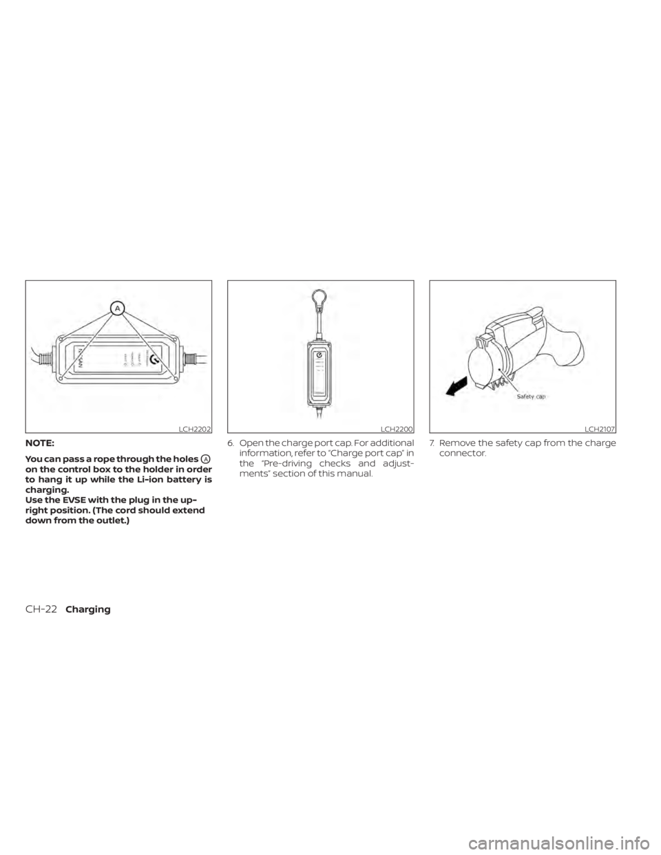 NISSAN LEAF 2020 Owner´s Manual NOTE:
You can pass a rope through the holesOA
on the control box to the holder in order
to hang it up while the Li-ion battery is
charging.
Use the EVSE with the plug in the up-
right position. (The c NISSAN LEAF 2020 Owner´s Manual NOTE:
You can pass a rope through the holesOA
on the control box to the holder in order
to hang it up while the Li-ion battery is
charging.
Use the EVSE with the plug in the up-
right position. (The c