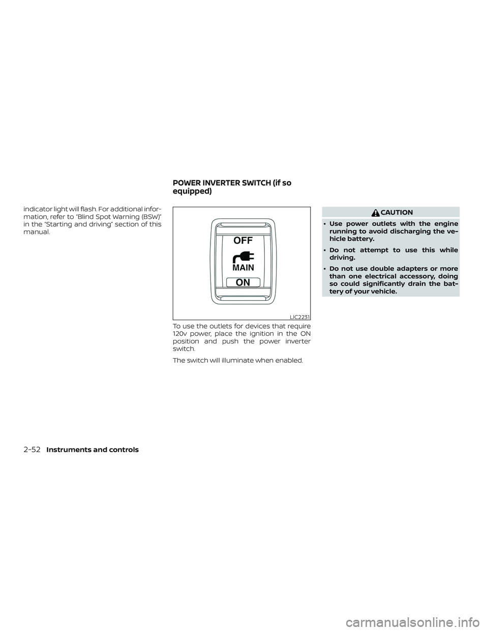 NISSAN PATHFINDER 2018 Owner´s Manual indicator light will flash. For additional infor-
mation, refer to “Blind Spot Warning (BSW)”
in the “Starting and driving” section of this
manual.To use the outlets for devices that require
1 NISSAN PATHFINDER 2018 Owner´s Manual indicator light will flash. For additional infor-
mation, refer to “Blind Spot Warning (BSW)”
in the “Starting and driving” section of this
manual.To use the outlets for devices that require
1