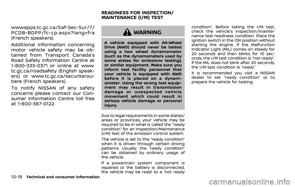 NISSAN QASHQAI 2020 Owner´s Manual 10-18Technical and consumer information
wwwapps.tc.gc.ca/Saf-Sec-Sur/7/
PCDB-BDPP/fc-cp.aspx?lang=fra
(French speakers).
Additional information concerning
motor vehicle safety may be ob-
tained from T NISSAN QASHQAI 2020 Owner´s Manual 10-18Technical and consumer information
wwwapps.tc.gc.ca/Saf-Sec-Sur/7/
PCDB-BDPP/fc-cp.aspx?lang=fra
(French speakers).
Additional information concerning
motor vehicle safety may be ob-
tained from T