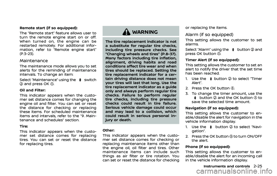 NISSAN QASHQAI 2019 Owner´s Manual Remote start (if so equipped):
The “Remote start” feature allows user to
turn the remote engine start on or off.
When turned on, the engine can be
restarted remotely. For additional infor-
mation, NISSAN QASHQAI 2019 Owner´s Manual Remote start (if so equipped):
The “Remote start” feature allows user to
turn the remote engine start on or off.
When turned on, the engine can be
restarted remotely. For additional infor-
mation,