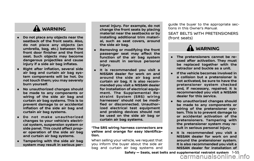 NISSAN QASHQAI 2018 Owner´s Manual WARNING
.Do not place any objects near the
seatback of the front seats. Also,
do not place any objects (an
umbrella, bag, etc.) between the
front door finisher and the front
seat. Such objects may bec NISSAN QASHQAI 2018 Owner´s Manual WARNING
.Do not place any objects near the
seatback of the front seats. Also,
do not place any objects (an
umbrella, bag, etc.) between the
front door finisher and the front
seat. Such objects may bec