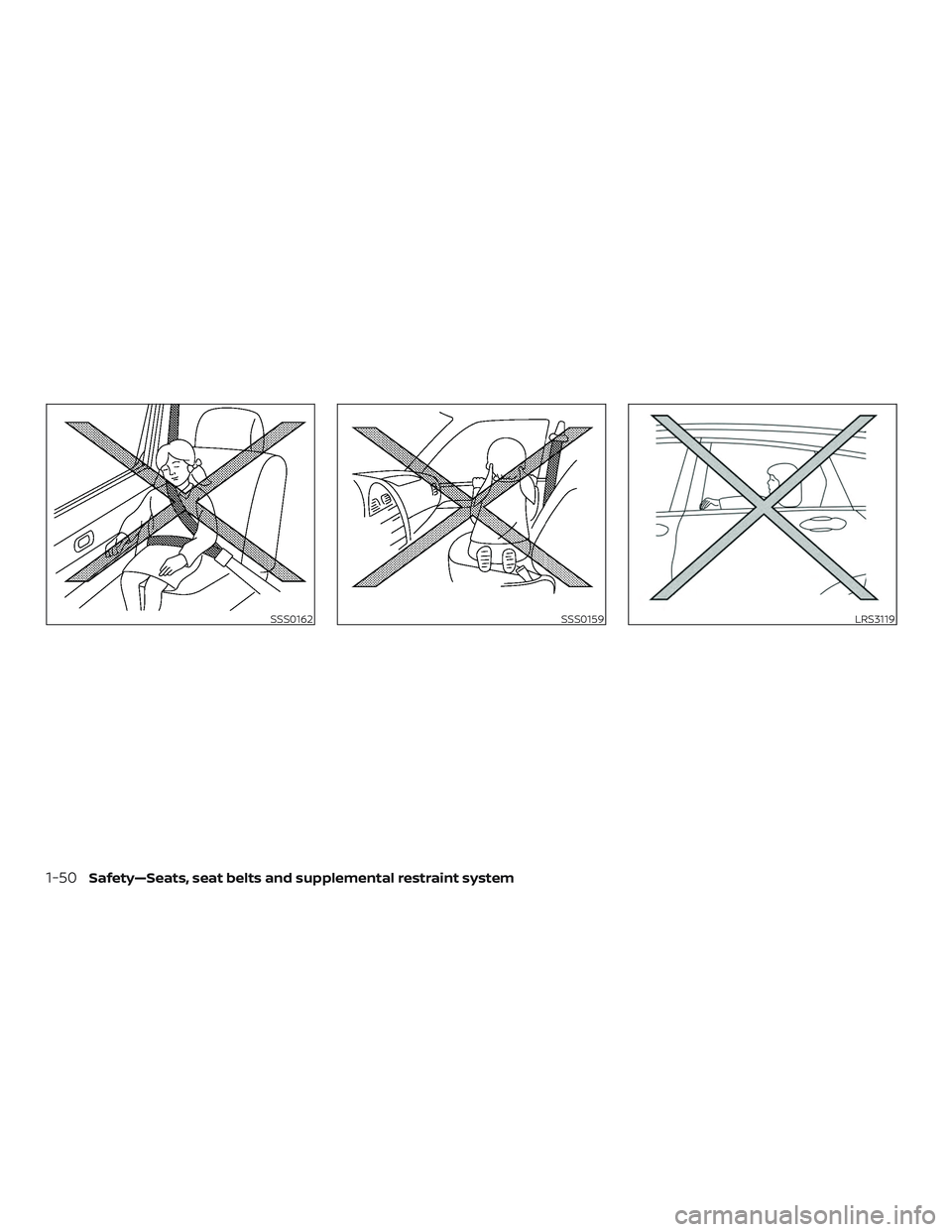 NISSAN VERSA NOTE 2019 Owner´s Manual SSS0162SSS0159LRS3119
1-50Safety—Seats, seat belts and supplemental restraint system NISSAN VERSA NOTE 2019 Owner´s Manual SSS0162SSS0159LRS3119
1-50Safety—Seats, seat belts and supplemental restraint system