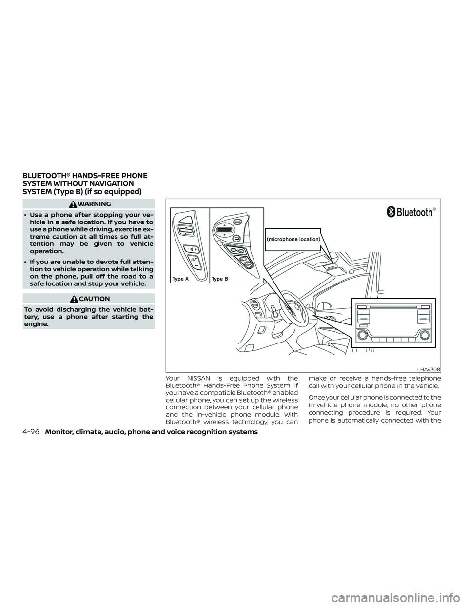 NISSAN VERSA NOTE 2018  Owner´s Manual WARNING
∙ Use a phone af ter stopping your ve-hicle in a safe location. If you have to
use a phone while driving, exercise ex-
treme caution at all times so full at-
tention may be given to vehicle
