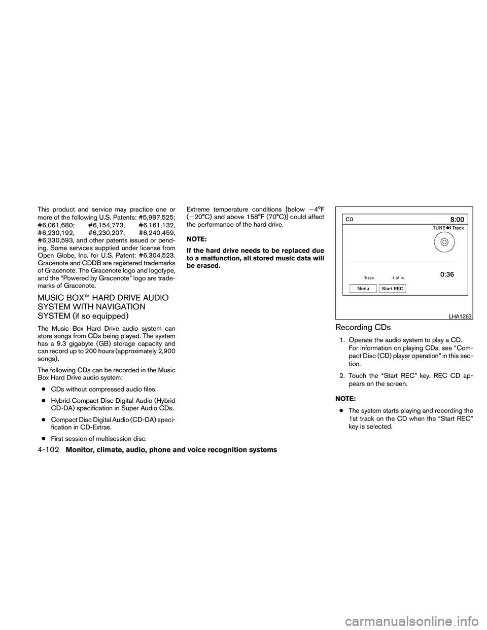 NISSAN MAXIMA 2010  Owner´s Manual This product and service may practice one or
more of the following U.S. Patents: #5,987,525;
#6,061,680; #6,154,773, #6,161,132,
#6,230,192, #6,230,207, #6,240,459,
#6,330,593, and other patents issue