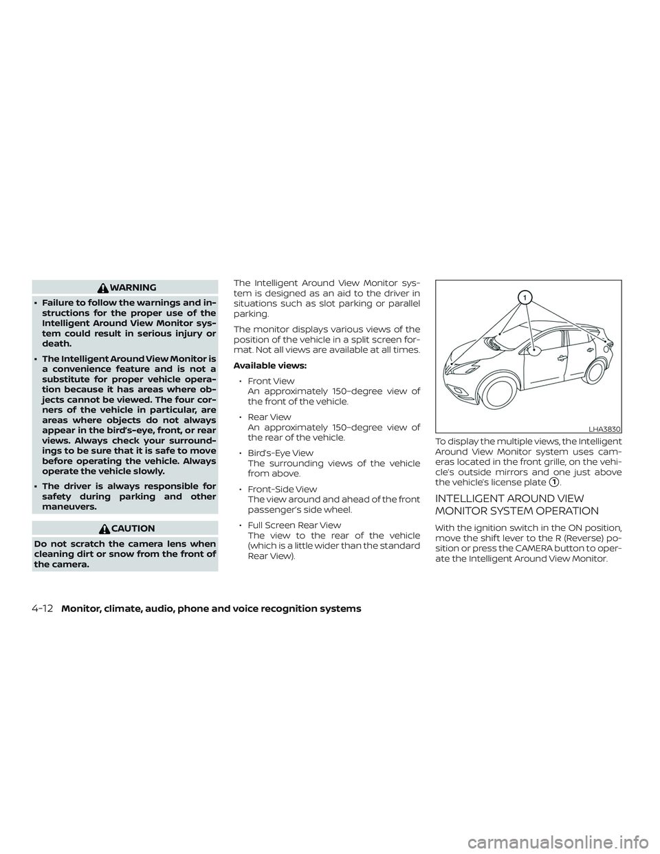 NISSAN MURANO 2019  Owner´s Manual WARNING
∙ Failure to follow the warnings and in-structions for the proper use of the
Intelligent Around View Monitor sys-
tem could result in serious injury or
death.
∙ The Intelligent Around View