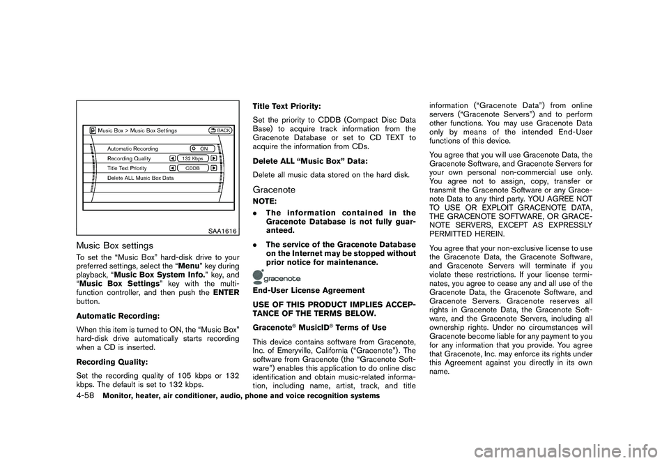 NISSAN MURANO 2010 Owner´s Manual Black plate (226,1)
Model "Z51-D" EDITED: 2009/ 8/ 3
SAA1616
Music Box settingsTo set the “Music Box” hard-disk drive to your
preferred settings, select the “Menu” key during
playback, “Musi NISSAN MURANO 2010 Owner´s Manual Black plate (226,1)
Model "Z51-D" EDITED: 2009/ 8/ 3
SAA1616
Music Box settingsTo set the “Music Box” hard-disk drive to your
preferred settings, select the “Menu” key during
playback, “Musi