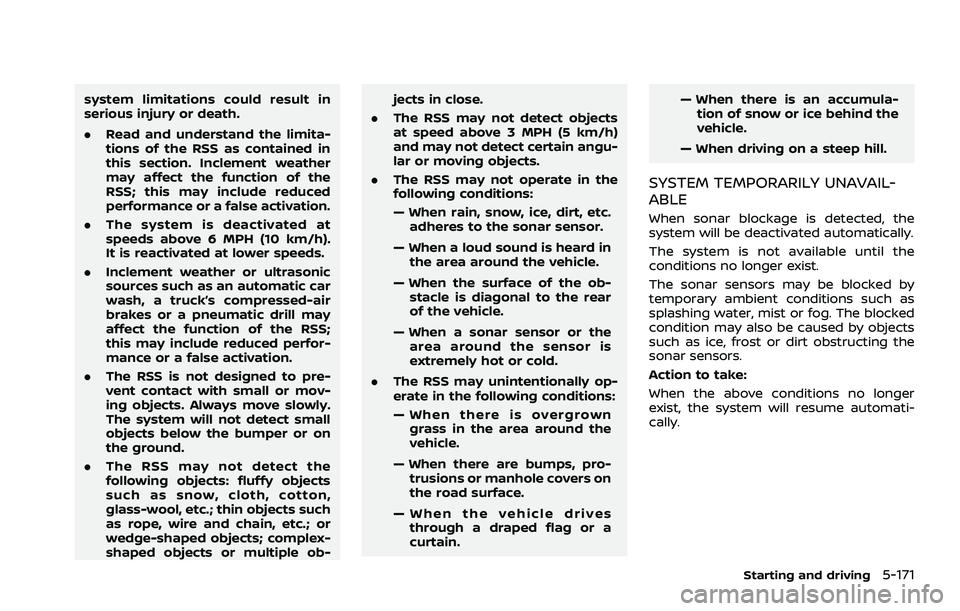 NISSAN ROGUE 2021 Owner´s Manual system limitations could result in
serious injury or death.
.Read and understand the limita-
tions of the RSS as contained in
this section. Inclement weather
may affect the function of the
RSS; this m NISSAN ROGUE 2021 Owner´s Manual system limitations could result in
serious injury or death.
.Read and understand the limita-
tions of the RSS as contained in
this section. Inclement weather
may affect the function of the
RSS; this m