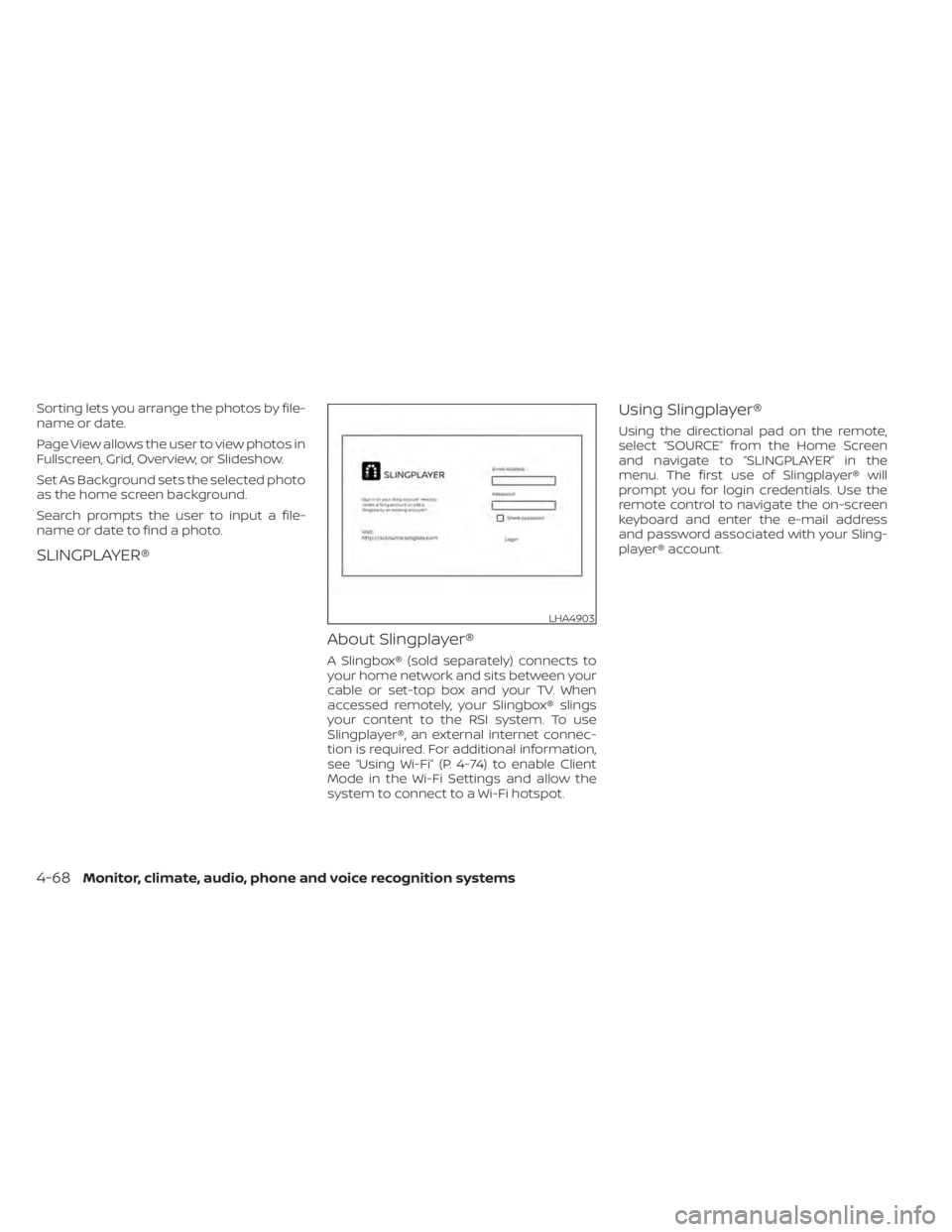 NISSAN TITAN 2021 Owner´s Manual Sorting lets you arrange the photos by file-
name or date.
Page View allows the user to view photos in
Fullscreen, Grid, Overview, or Slideshow.
Set As Background sets the selected photo
as the home s NISSAN TITAN 2021 Owner´s Manual Sorting lets you arrange the photos by file-
name or date.
Page View allows the user to view photos in
Fullscreen, Grid, Overview, or Slideshow.
Set As Background sets the selected photo
as the home s
