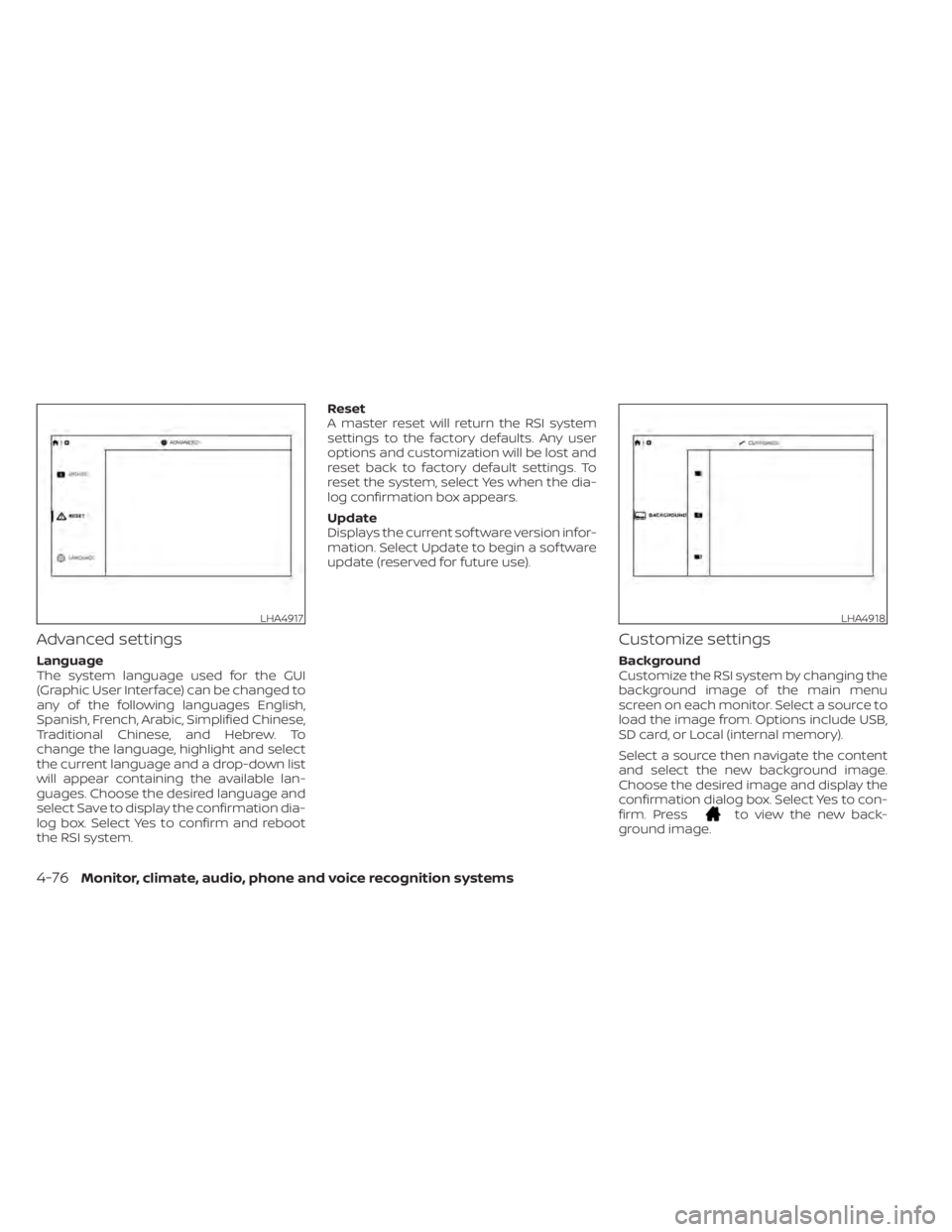 NISSAN TITAN 2020  Owner´s Manual Advanced settings
Language
The system language used for the GUI
(Graphic User Interface) can be changed to
any of the following languages English,
Spanish, French, Arabic, Simplified Chinese,
Traditio