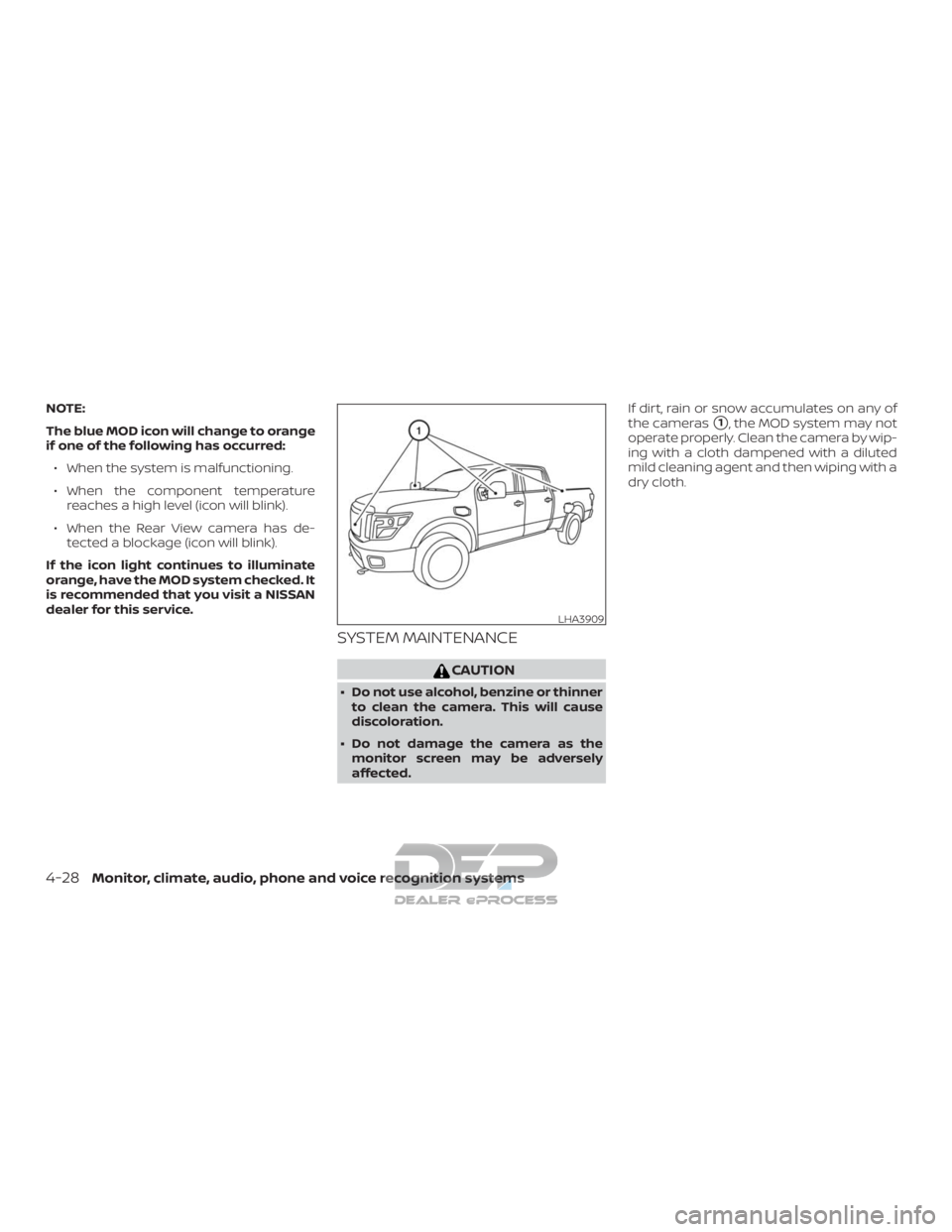 NISSAN TITAN 2019  Owner´s Manual NOTE:
The blue MOD icon will change to orange
if one of the following has occurred:∙ When the system is malfunctioning.
∙ When the component temperature reaches a high level (icon will blink).
∙
