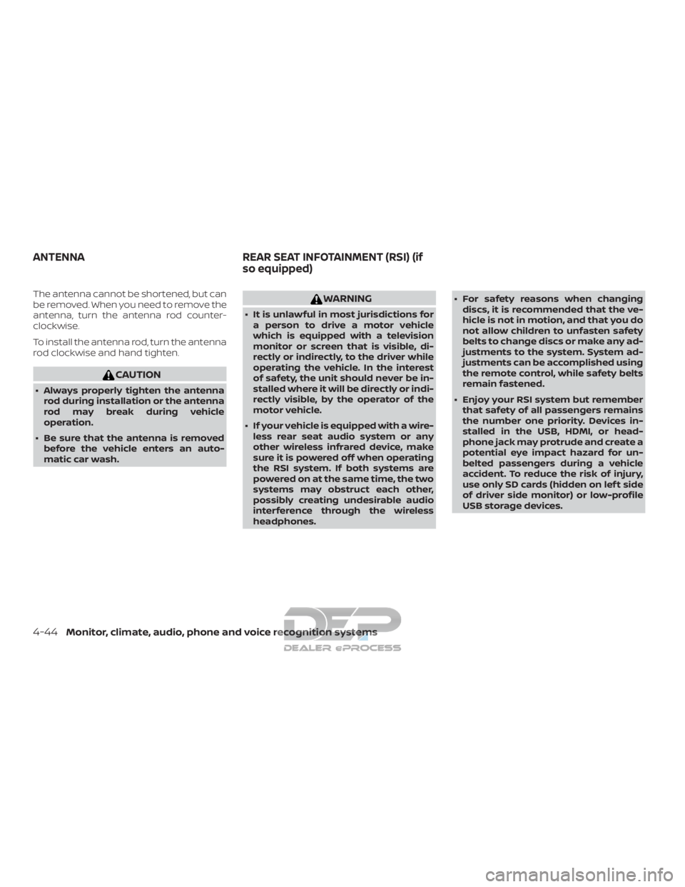 NISSAN TITAN 2019 Owner´s Manual The antenna cannot be shortened, but can
be removed. When you need to remove the
antenna, turn the antenna rod counter-
clockwise.
To install the antenna rod, turn the antenna
rod clockwise and hand t NISSAN TITAN 2019 Owner´s Manual The antenna cannot be shortened, but can
be removed. When you need to remove the
antenna, turn the antenna rod counter-
clockwise.
To install the antenna rod, turn the antenna
rod clockwise and hand t