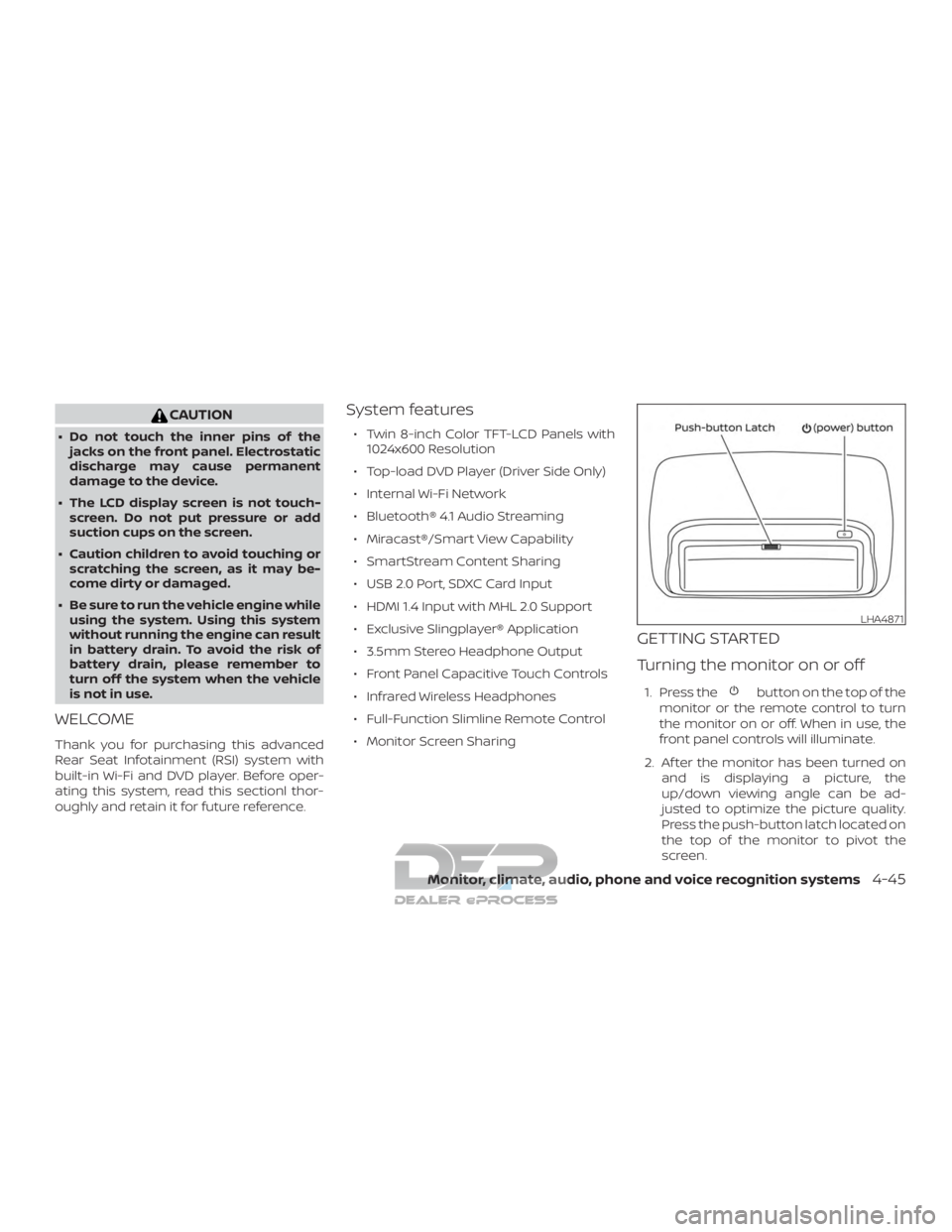 NISSAN TITAN 2019 Owner´s Manual CAUTION
∙ Do not touch the inner pins of thejacks on the front panel. Electrostatic
discharge may cause permanent
damage to the device.
∙ The LCD display screen is not touch- screen. Do not put pr NISSAN TITAN 2019 Owner´s Manual CAUTION
∙ Do not touch the inner pins of thejacks on the front panel. Electrostatic
discharge may cause permanent
damage to the device.
∙ The LCD display screen is not touch- screen. Do not put pr