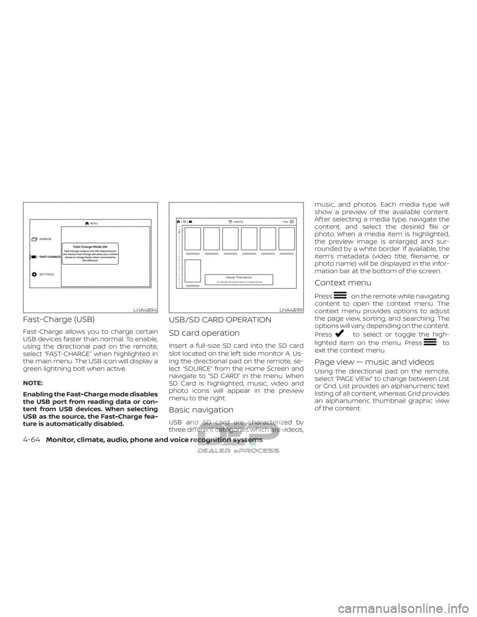 NISSAN TITAN 2019  Owner´s Manual Fast-Charge (USB)
Fast-Charge allows you to charge certain
USB devices faster than normal. To enable,
using the directional pad on the remote,
select “FAST-CHARGE” when highlighted in
the main men