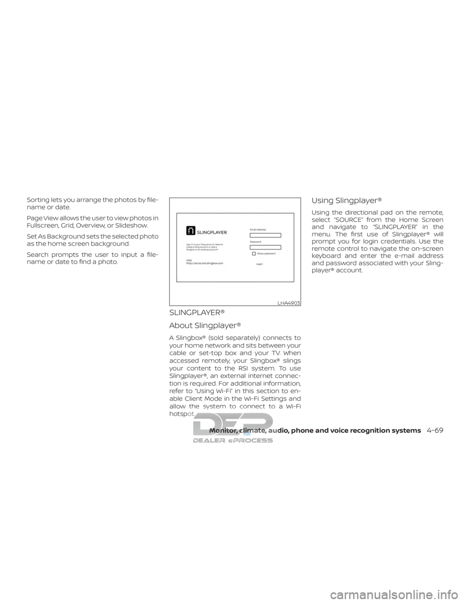 NISSAN TITAN 2019 Owner´s Manual Sorting lets you arrange the photos by file-
name or date.
Page View allows the user to view photos in
Fullscreen, Grid, Overview, or Slideshow.
Set As Background sets the selected photo
as the home s NISSAN TITAN 2019 Owner´s Manual Sorting lets you arrange the photos by file-
name or date.
Page View allows the user to view photos in
Fullscreen, Grid, Overview, or Slideshow.
Set As Background sets the selected photo
as the home s