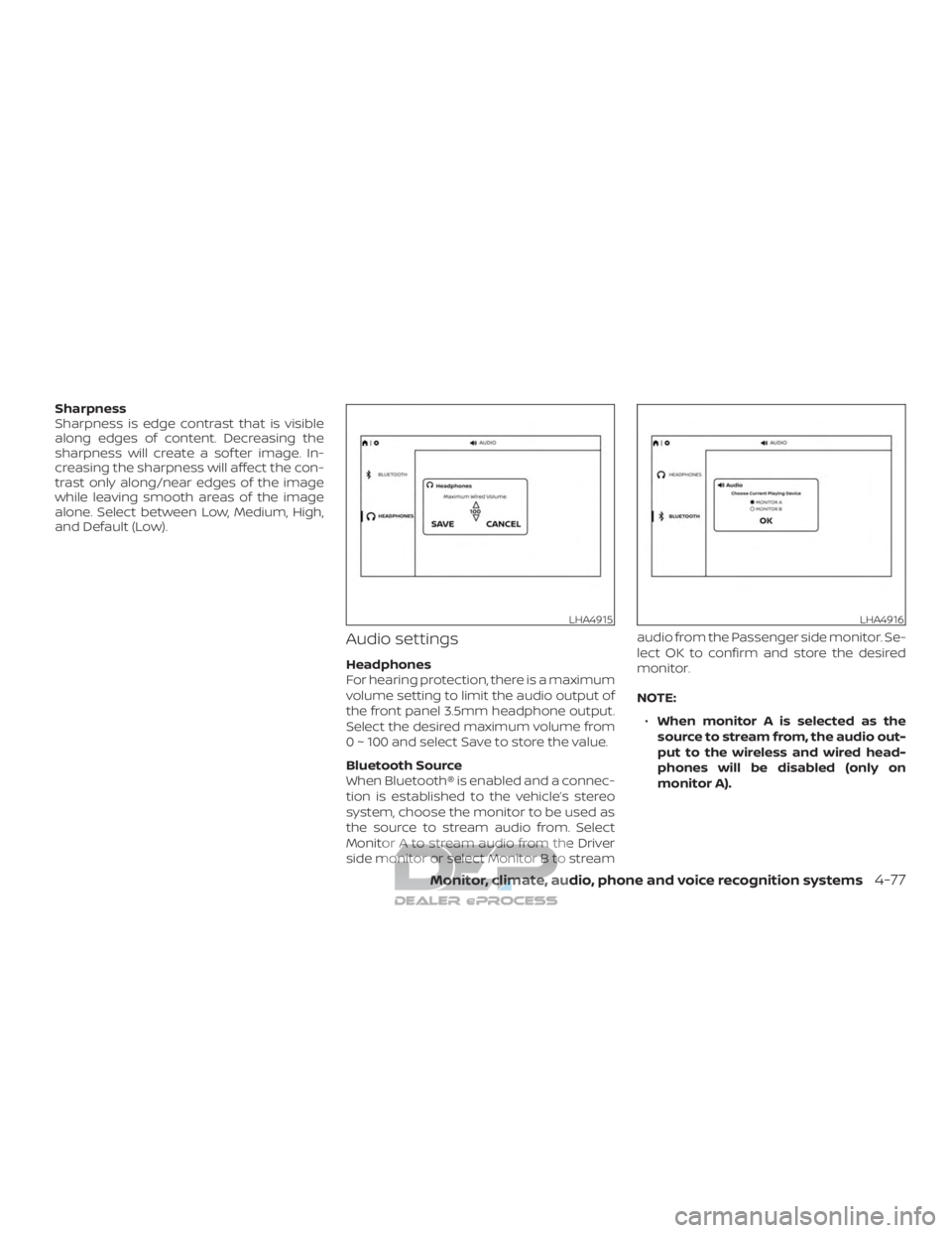 NISSAN TITAN 2019 Owner´s Manual Sharpness
Sharpness is edge contrast that is visible
along edges of content. Decreasing the
sharpness will create a sof ter image. In-
creasing the sharpness will affect the con-
trast only along/near NISSAN TITAN 2019 Owner´s Manual Sharpness
Sharpness is edge contrast that is visible
along edges of content. Decreasing the
sharpness will create a sof ter image. In-
creasing the sharpness will affect the con-
trast only along/near