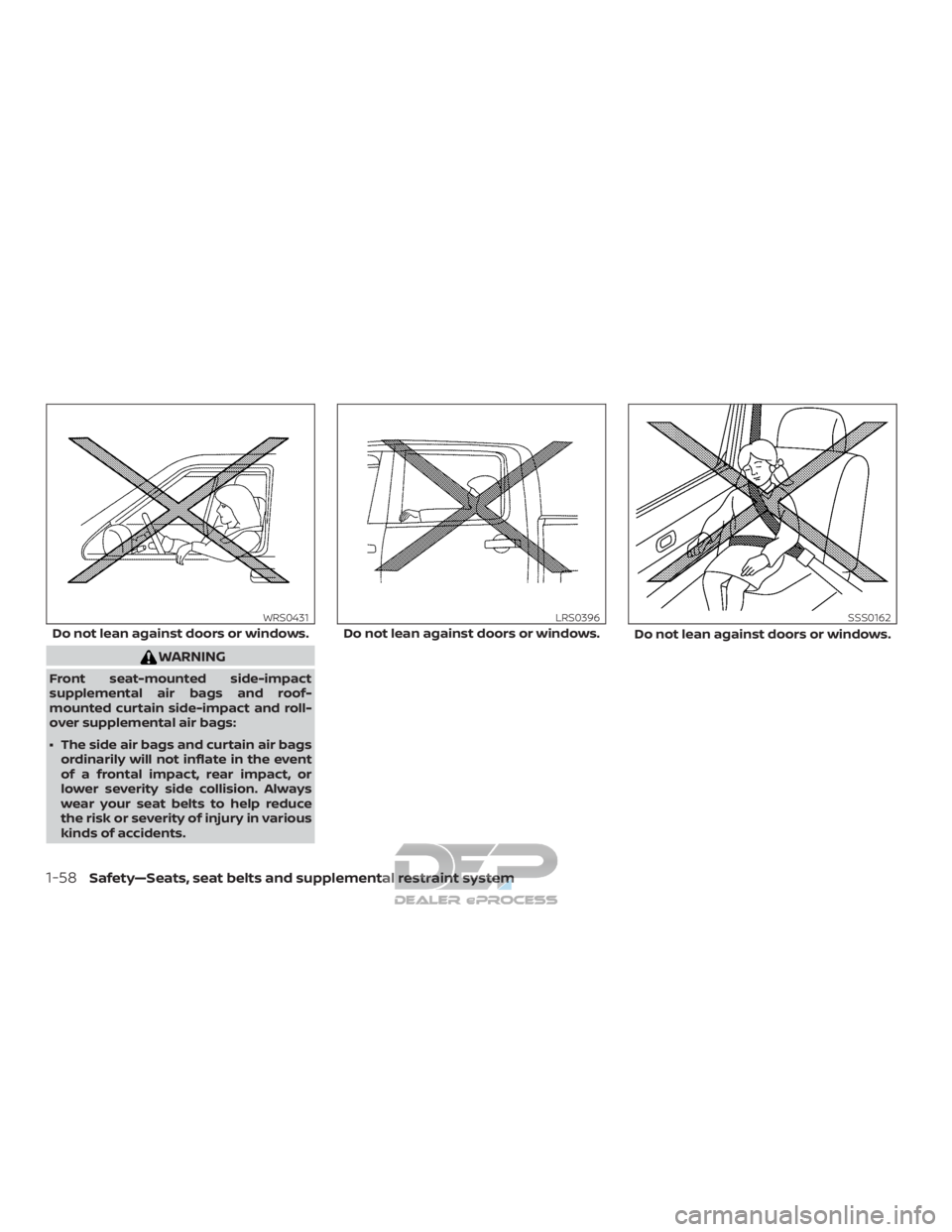 NISSAN TITAN 2019 Owner´s Manual WARNING
Front seat-mounted side-impact
supplemental air bags and roof-
mounted curtain side-impact and roll-
over supplemental air bags:
∙ The side air bags and curtain air bagsordinarily will not i NISSAN TITAN 2019 Owner´s Manual WARNING
Front seat-mounted side-impact
supplemental air bags and roof-
mounted curtain side-impact and roll-
over supplemental air bags:
∙ The side air bags and curtain air bagsordinarily will not i
