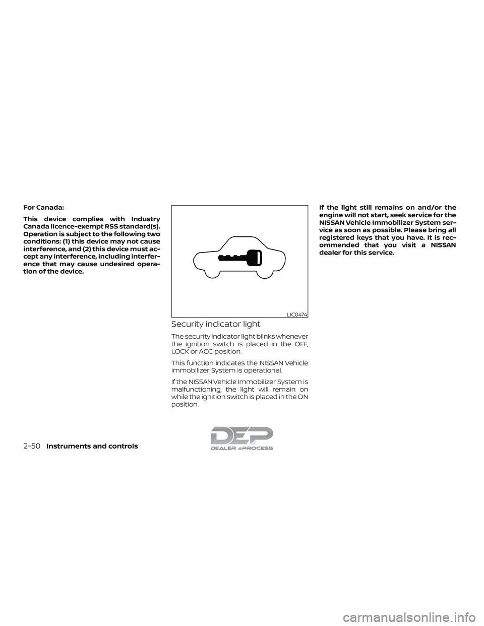 NISSAN TITAN 2018  Owner´s Manual For Canada:
This device complies with Industry
Canada licence-exempt RSS standard(s).
Operation is subject to the following two
conditions: (1) this device may not cause
interference, and (2) this dev