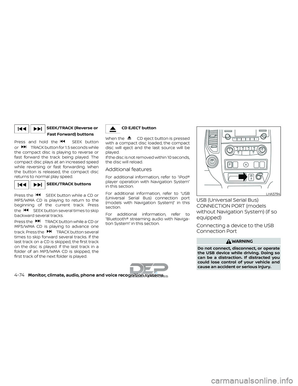 NISSAN TITAN 2018 Owner´s Manual SEEK/TRACK (Reverse orFast Forward) buttons
Press and hold the
SEEK button
or
TRACK button for 1.5 seconds while
the compact disc is playing to reverse or
fast forward the track being played. The
comp NISSAN TITAN 2018 Owner´s Manual SEEK/TRACK (Reverse orFast Forward) buttons
Press and hold the
SEEK button
or
TRACK button for 1.5 seconds while
the compact disc is playing to reverse or
fast forward the track being played. The
comp