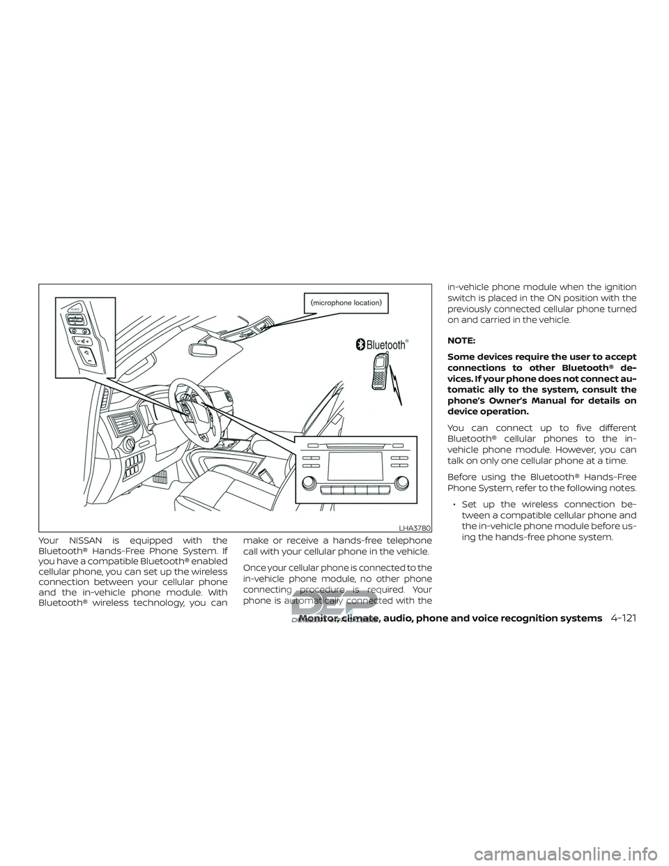 NISSAN TITAN 2018 Owner´s Manual Your NISSAN is equipped with the
Bluetooth® Hands-Free Phone System. If
you have a compatible Bluetooth® enabled
cellular phone, you can set up the wireless
connection between your cellular phone
an NISSAN TITAN 2018 Owner´s Manual Your NISSAN is equipped with the
Bluetooth® Hands-Free Phone System. If
you have a compatible Bluetooth® enabled
cellular phone, you can set up the wireless
connection between your cellular phone
an