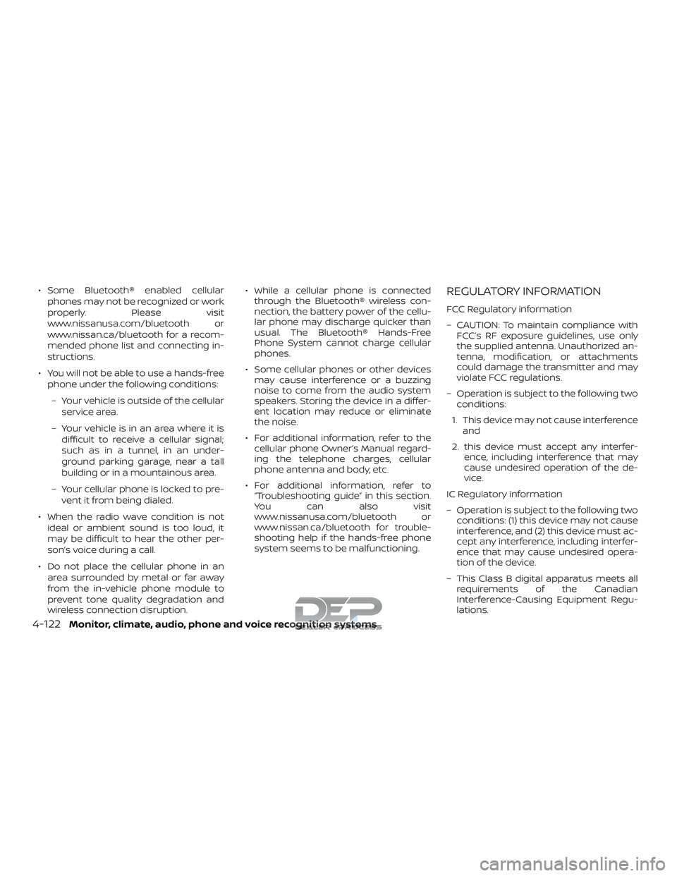 NISSAN TITAN 2018 Owner´s Manual ∙ Some Bluetooth® enabled cellularphones may not be recognized or work
properly. Please visit
www.nissanusa.com/bluetooth or
www.nissan.ca/bluetooth for a recom-
mended phone list and connecting in NISSAN TITAN 2018 Owner´s Manual ∙ Some Bluetooth® enabled cellularphones may not be recognized or work
properly. Please visit
www.nissanusa.com/bluetooth or
www.nissan.ca/bluetooth for a recom-
mended phone list and connecting in