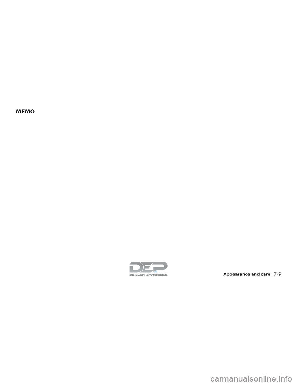 NISSAN TITAN 2018 Owner´s Manual MEMO
Appearance and care7-9 NISSAN TITAN 2018 Owner´s Manual MEMO
Appearance and care7-9