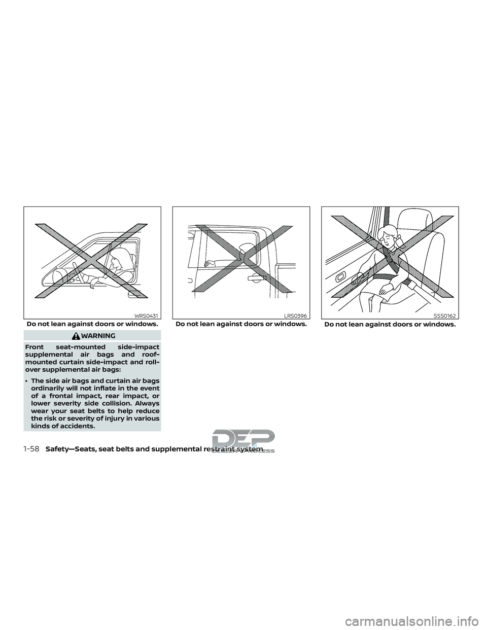 NISSAN TITAN 2018 Owner´s Manual WARNING
Front seat-mounted side-impact
supplemental air bags and roof-
mounted curtain side-impact and roll-
over supplemental air bags:
∙ The side air bags and curtain air bagsordinarily will not i NISSAN TITAN 2018 Owner´s Manual WARNING
Front seat-mounted side-impact
supplemental air bags and roof-
mounted curtain side-impact and roll-
over supplemental air bags:
∙ The side air bags and curtain air bagsordinarily will not i