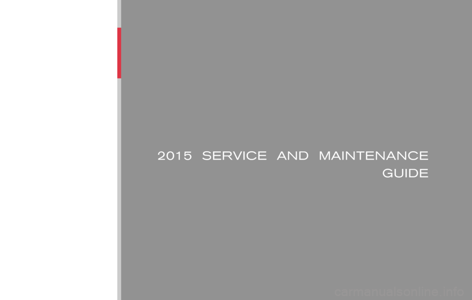 NISSAN VERSA 2015 1.G Service And Maintenance Guide 