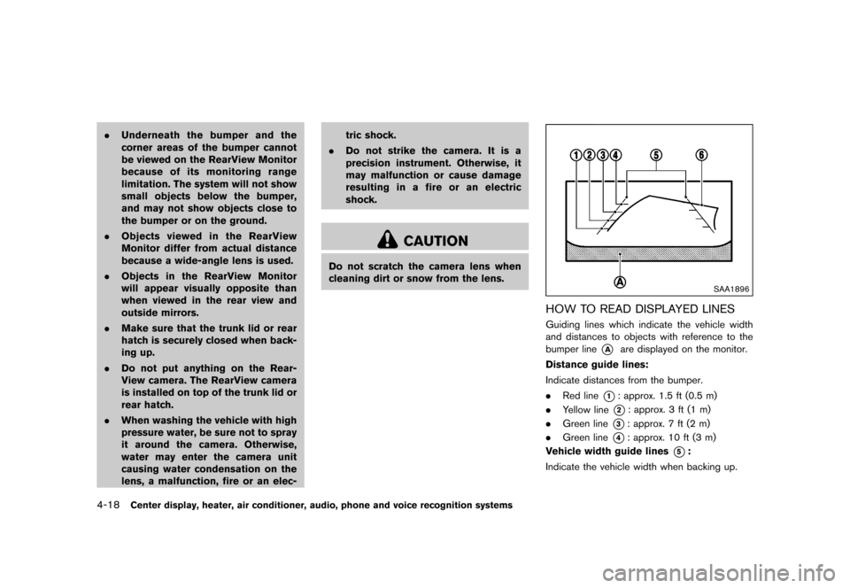 NISSAN 370Z COUPE 2015 Z34 Owners Manual �������
�> �(�G�L�W� ����� �� �� �0�R�G�H�O� �=���� �@
4-18Center display, heater, air conditioner, audio, phone and voice recognition systems
.Underneath the bumper and the
corn