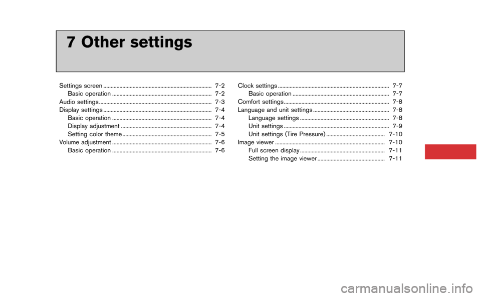 NISSAN GT-R 2015 R35 Multi Function Display Owners Manual 7 Other settings
Settings screen ........................................................................\
.. 7-2Basic operation .................................................................... 7-