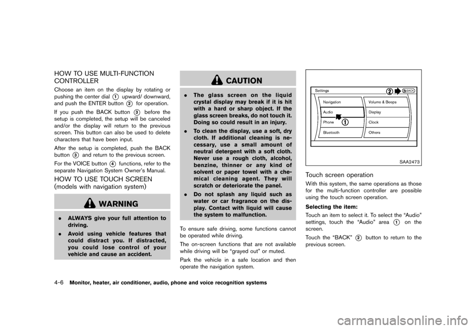 NISSAN QUEST 2015 RE52 / 4.G User Guide �������
�> �(�G�L�W� ����� �� �� �0�R�G�H�O� �(���� �@
4-6Monitor, heater, air conditioner, audio, phone and voice recognition systems
HOW TO USE MULTI-FUNCTION
CONTROLLER
GUID-7
