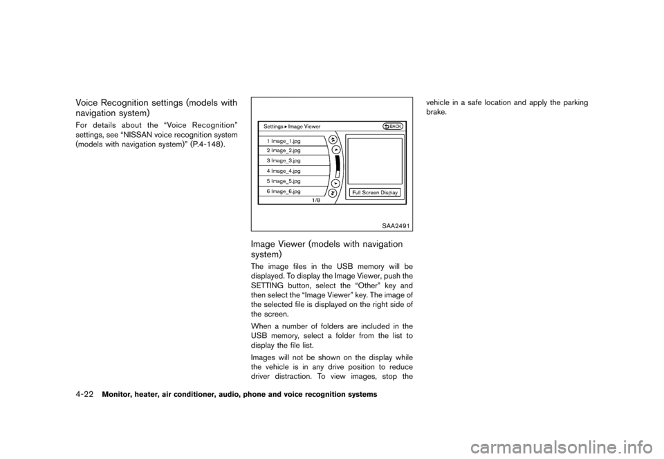 NISSAN QUEST 2015 RE52 / 4.G Owners Manual �������
�> �(�G�L�W� ����� �� �� �0�R�G�H�O� �(���� �@
4-22Monitor, heater, air conditioner, audio, phone and voice recognition systems
Voice Recognition settings (models with
na