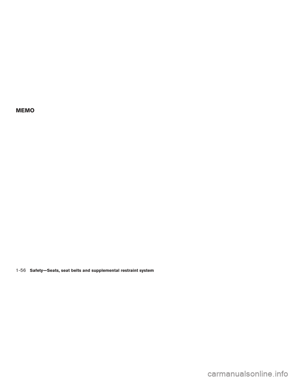 NISSAN VERSA SEDAN 2015 2.G Manual PDF MEMO
1-56Safety—Seats, seat belts and supplemental restraint system 