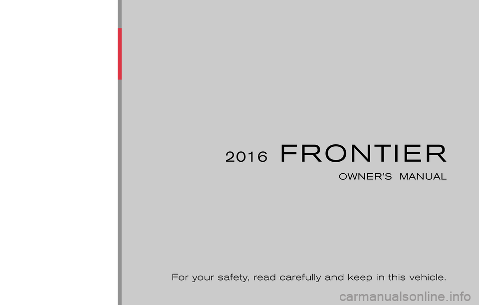 NISSAN FRONTIER 2016 D23 / 3.G Owners Manual 