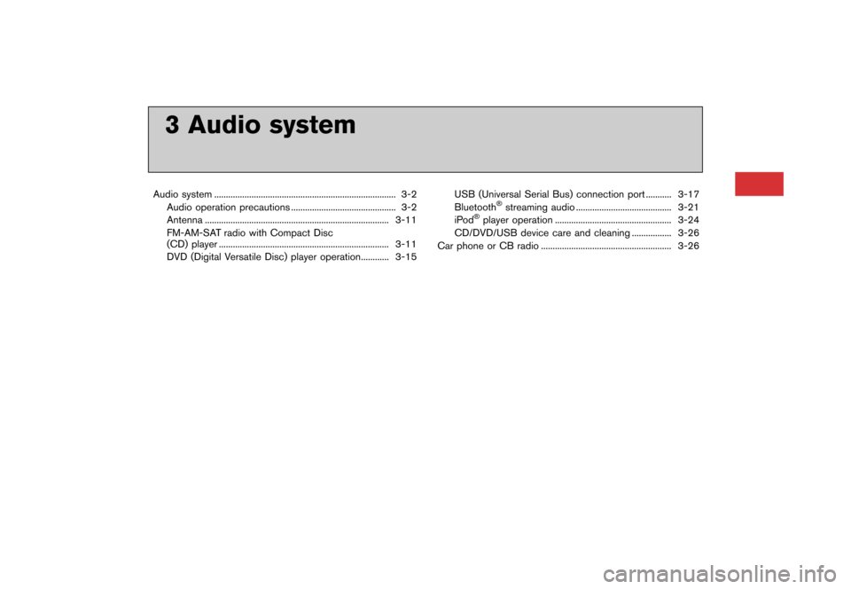 NISSAN GT-R 2016 R35 Multi Function Display Owners Manual �������
�> �(�G�L�W� ����� ��� � �0�R�G�H�O� �5����1 �@
3 Audio system
Audio system........................................................................\
...... 3-2
Audio opera
