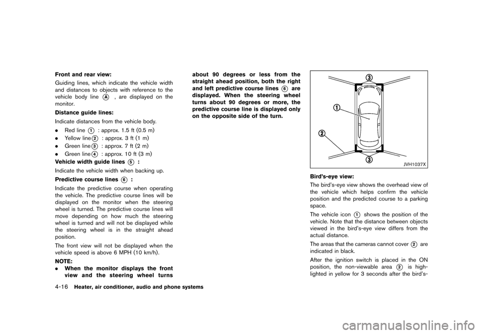 NISSAN JUKE 2016 F15 / 1.G Service Manual �������
�> �(�G�L�W� ����� �� � �0�R�G�H�O� �)���� �@
4-16Heater, air conditioner, audio and phone systems
Front and rear view:GUID-F83C168B-173D-4313-B631-F712588C0463Guiding lin