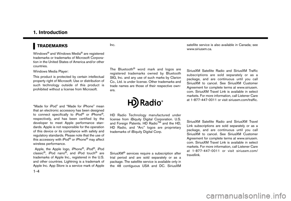 NISSAN MURANO 2016 3.G Nissan Connect Navigation Manual �����
�> �(�G�L�W� ����� �� �� �0�R�G�H�O� �1�&�*�1�-��1 �@
1. Introduction
TRADEMARKSNCGNJN1402-9FC03AD0-EBF8-481D-A9E5-F229D1F2B583Windows�