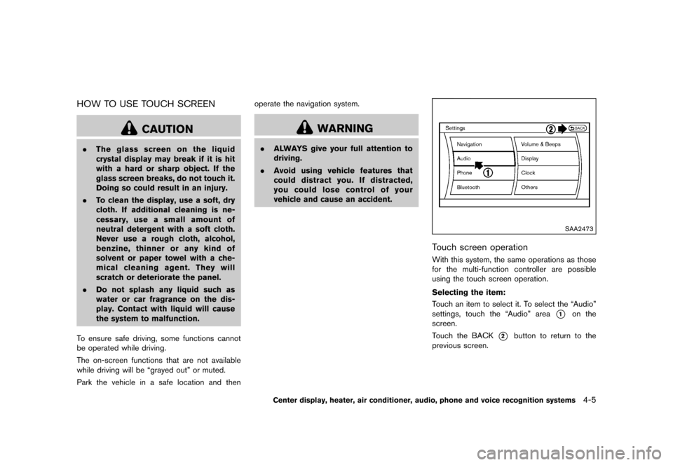 NISSAN 370Z COUPE 2017 Z34 Owners Manual �������
�> �(�G�L�W� ����� �� �� �0�R�G�H�O� �����0�< �1�,�6�6�$�1 ����=��=��� �2�0���(���=���8� �@
HOW TO USE TOUCH SCREENGUID-7BDC2B44-A42D-44B7-9342-FEC4371E6C0F