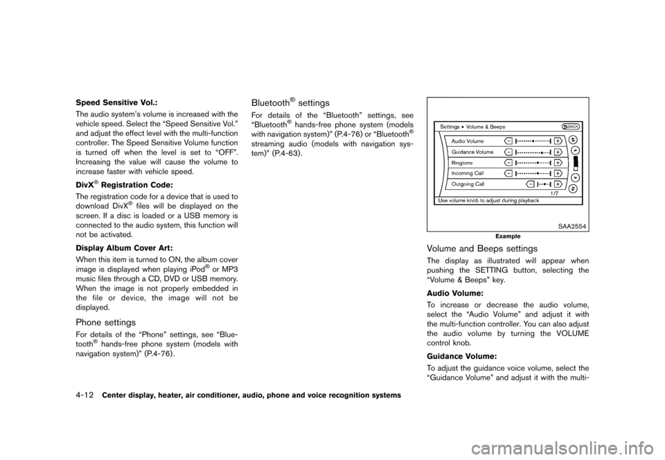 NISSAN 370Z COUPE 2017 Z34 Owners Guide �������
�> �(�G�L�W� ����� �� �� �0�R�G�H�O� �����0�< �1�,�6�6�$�1 ����=��=��� �2�0���(���=���8� �@
4-12Center display, heater, air conditioner, audio, phone and vo