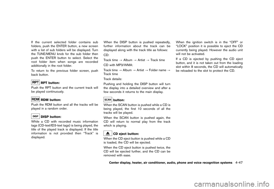 NISSAN 370Z COUPE 2017 Z34 Owners Manual �������
�> �(�G�L�W� ����� �� �� �0�R�G�H�O� �����0�< �1�,�6�6�$�1 ����=��=��� �2�0���(���=���8� �@
If the current selected folder contains sub
folders, push the EN
