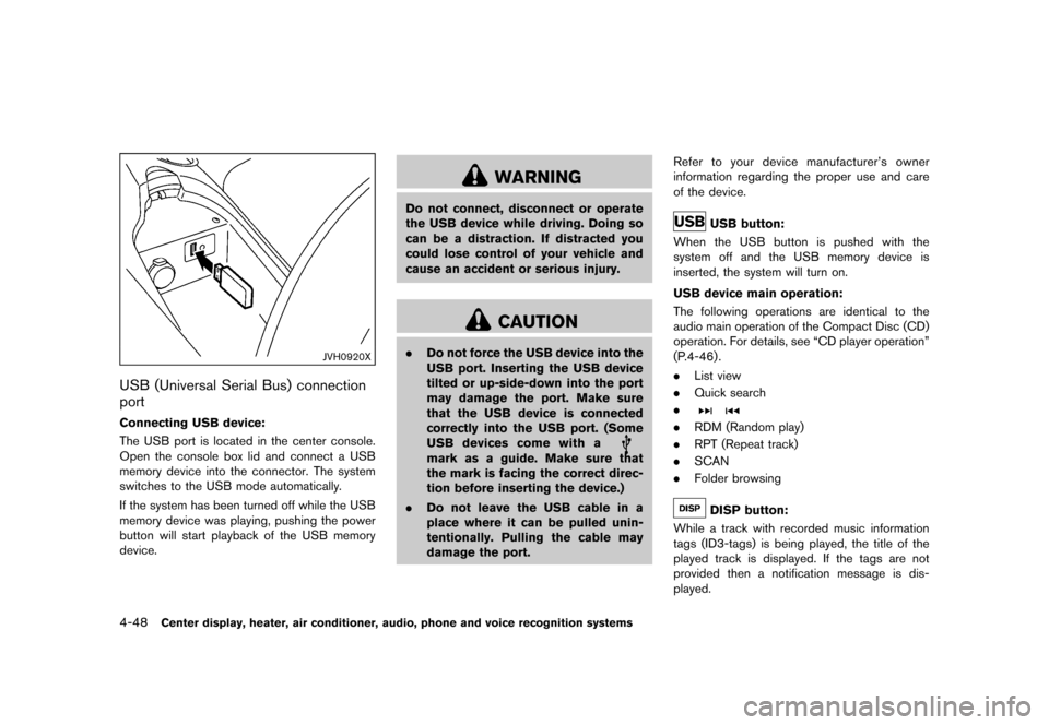 NISSAN 370Z COUPE 2017 Z34 Owners Manual �������
�> �(�G�L�W� ����� �� �� �0�R�G�H�O� �����0�< �1�,�6�6�$�1 ����=��=��� �2�0���(���=���8� �@
4-48Center display, heater, air conditioner, audio, phone and vo