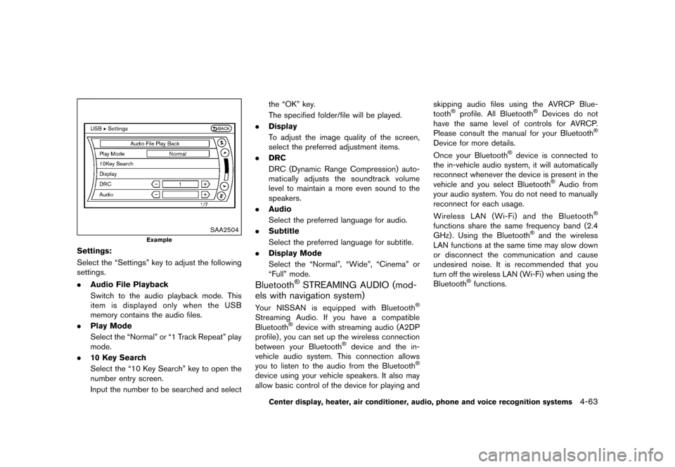 NISSAN 370Z COUPE 2017 Z34 Owners Manual �������
�> �(�G�L�W� ����� �� �� �0�R�G�H�O� �����0�< �1�,�6�6�$�1 ����=��=��� �2�0���(���=���8� �@
SAA2504
Example
Settings:GUID-FE906C11-C16E-4B39-AD91-43D1084D46