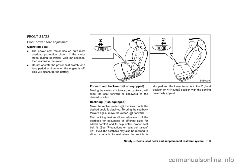 NISSAN 370Z COUPE 2017 Z34 Owners Manual ������
�> �(�G�L�W� ����� �� �� �0�R�G�H�O� �����0�< �1�,�6�6�$�1 ����=��=��� �2�0���(���=���8� �@
FRONT SEATSGUID-C6067234-6222-4802-A21C-99B3011E856D
Front power s